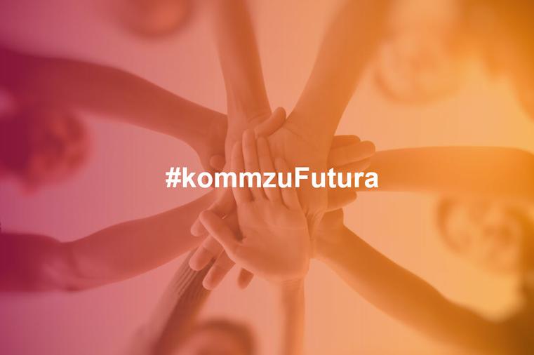 #kommzuFutura